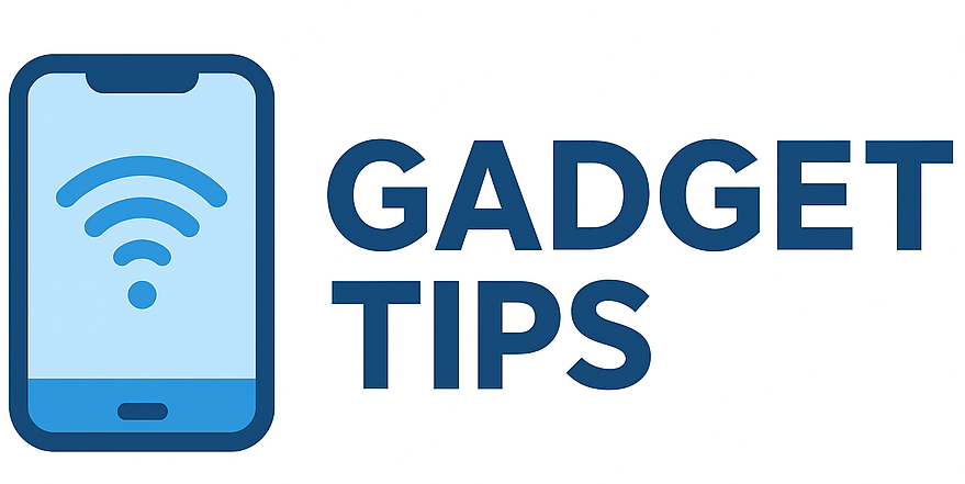 Gadget Tips